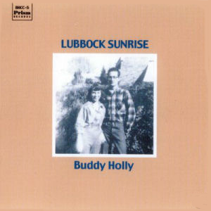 Lubbock Sunrise - Buddy Holly