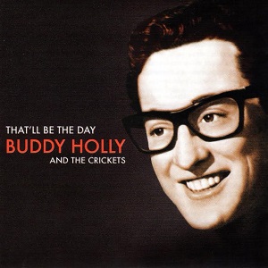 That'll Be The Day - Buddy Holly Now