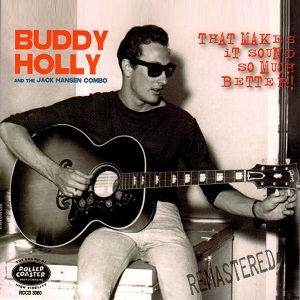 That Makes It So Much Better - Buddy Holly Now