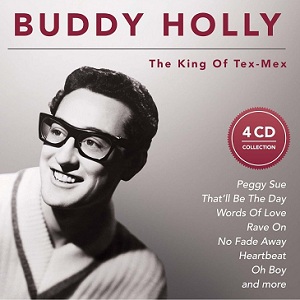 The King Of Tex-Mex - Buddy Holly