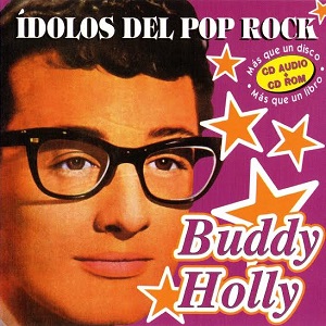 Ídolos Del Pop Rock - Buddy Holly Now